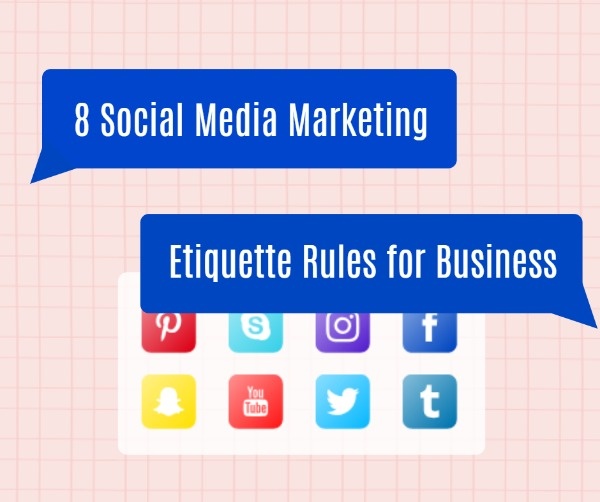 Social Media Marketing Etiquette Rules