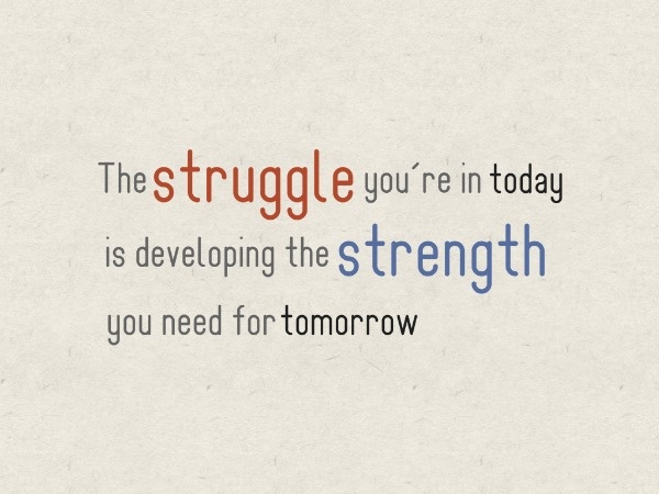 Struggle And Strength