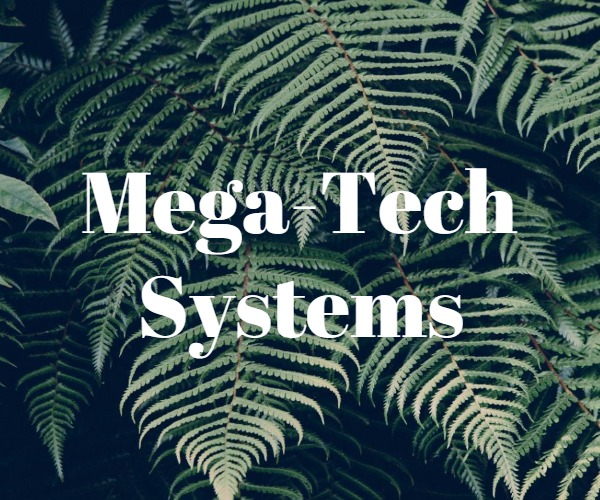 Mega-Tech Systems