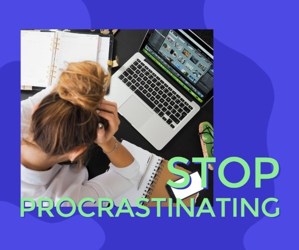 Stop Procrastinating