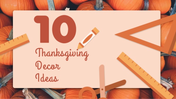 Thanksgiving Decoration Ideas