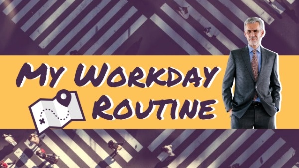 Workday Routine Video