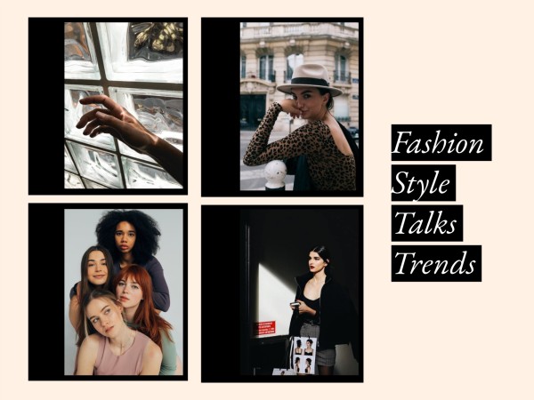 Fashion Style Talks Trends 