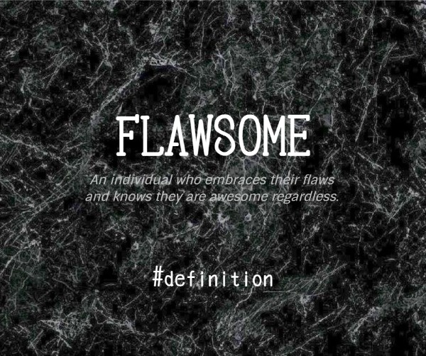 Black Flawsome Word Definition