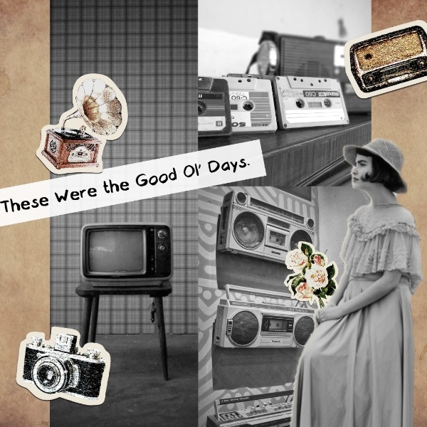 Good Old Days