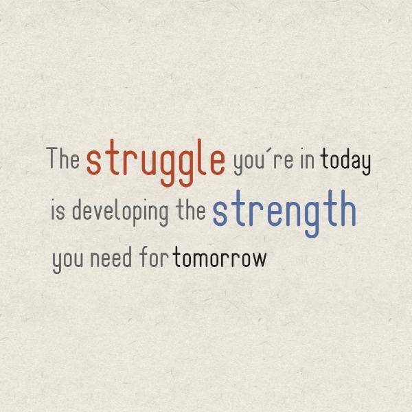 Struggle And Strength