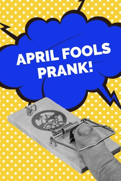 April Fools Prank