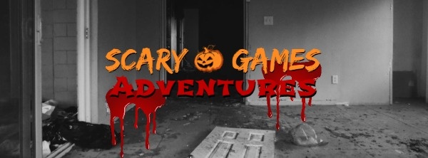 Scary Games Adventures