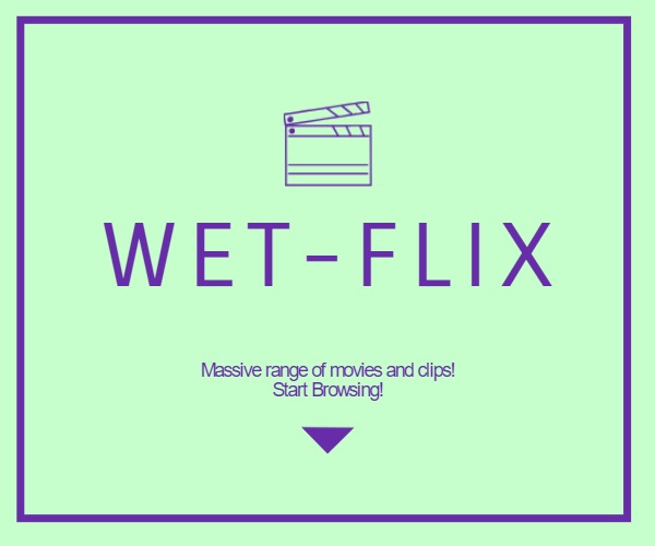 WET-FLIX