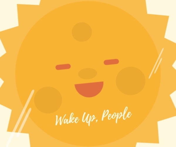 Morning Wake Up 