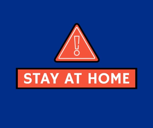 Blue Stay At Home Warning