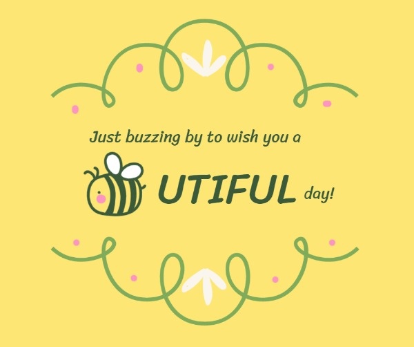 Yellow Bee-utiful Day Quote