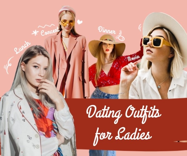 Dating Outfits For Ladies 