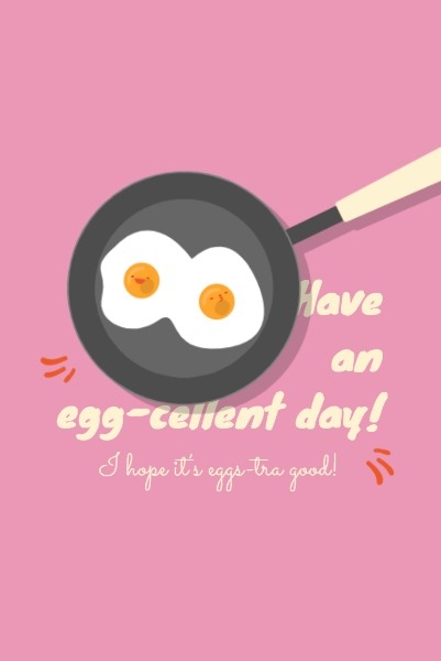 Egg-cellent Day