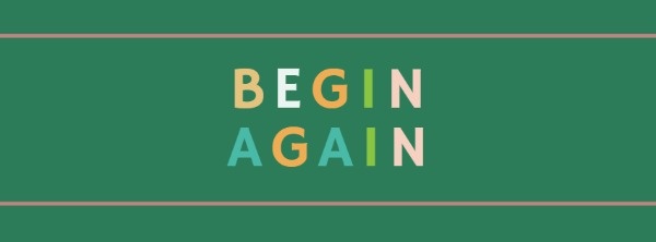 Green Begin Again