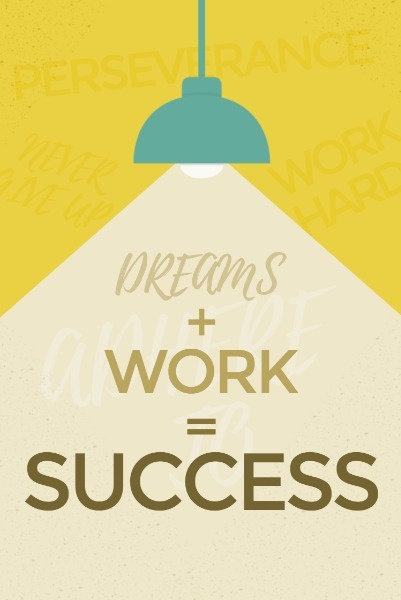 Dreams, Work And Success