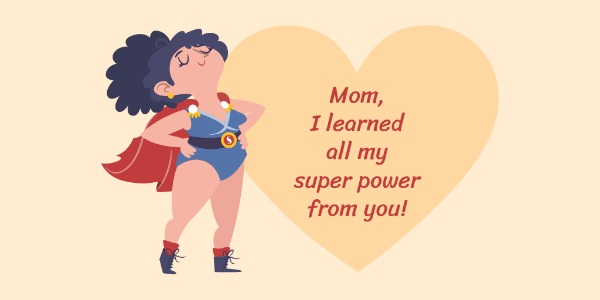 Superwoman mother's day