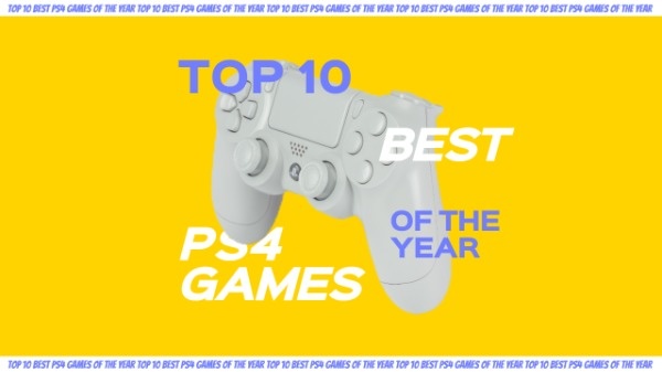 Top 10 Best PS4 Games