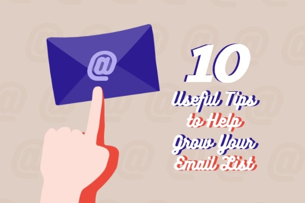 Tips To Grow Your Email List