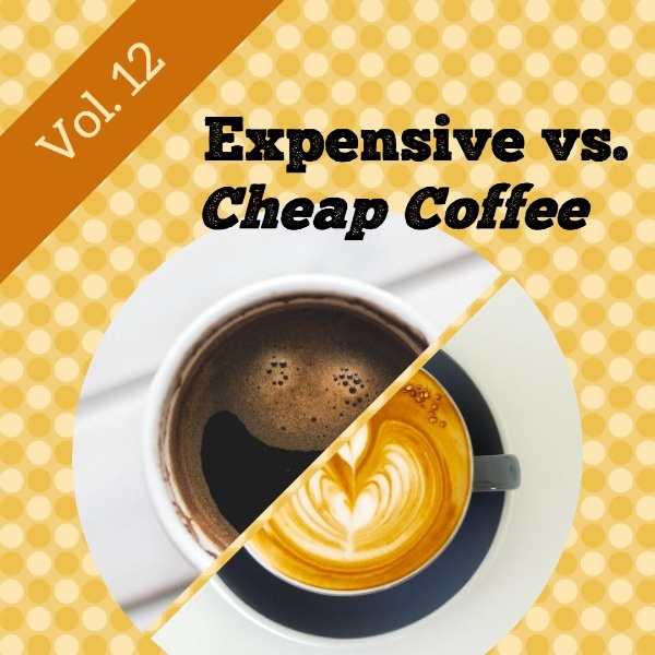 Expensive Vs Cheap Coffee Youtube Video