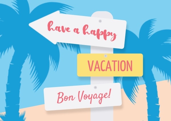 Have A Happy Vacation